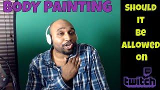 Body Painting on Twitch