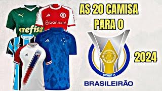 BRASILEIRÃO 2024 ● CONHEÇA ÀS 20 CAMISAS DOS TIMES QUE PROMETEM AGITAR A TEMPORADA #brasileirão