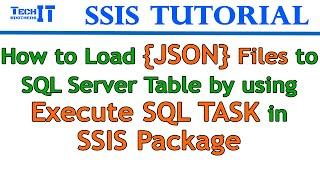 How to Load Multiple Json Files to SQL Server Table with File Name In SSIS - SSIS Tutorial 2021