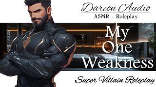 ASMR Voice: My One Weakness [M4A] [Super Villain] [Rescue] [Comfort] [Protection] [Rivals to More]