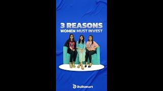 3 Reasons Women Must Invest