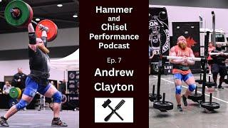 Hammer and Chisel Performance Podcast Ep.7: Andrew Clayton