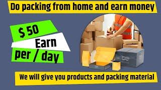 Packing work from home near me | Packing jobs at home | Packing jobs from home | Packing job