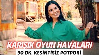 Karışık Oyun Havaları - 30 Dk. Kesintisiz - Tuğba Karakuş