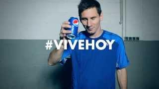 Pepsi Messi 2014 #Vivehoy