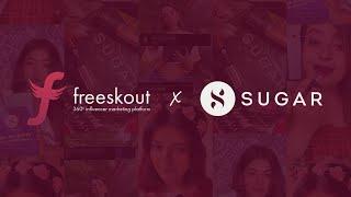 Sugar Influencer Marketing Case Study | Biggest Marketing Campaign | Freeskout | 2023