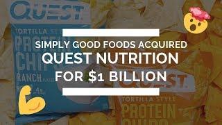 Quest Nutrition Acquired by Simply Good Foods | Consumed Ep.51