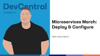 Microservices March Lab 1 - Deploy & Configure