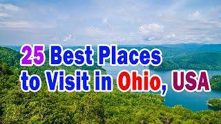 25 Best Places to Visit in Ohio usa, Top Tourist Attractions in Ohio