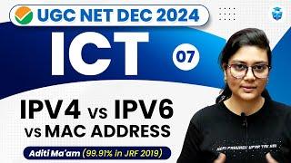 UGC NET Paper 1 ICT | IPV4 vs IPV6 vs MAC Address by Aditi Mam | UGCNET Dec 2024 | JRFAdda