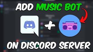 How To Add MUSIC BOT To Discord Server - 2024 Method