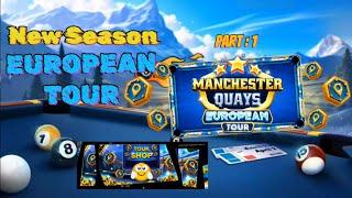 New Season European Tour Part 1- Manchester Quays 9 Ball - Pool Pass European Tour - 8 Ball Pool
