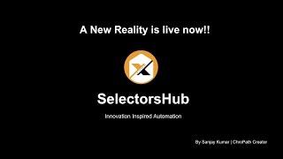 #SelectorsHub #launchEvent A new reality by Sanjay Kumar is live now!!