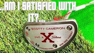 Why I Switched to the Scotty Cameron Red X Putter?