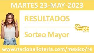 Resultado del sorteo Mayor del martes 23 de mayo de 2023