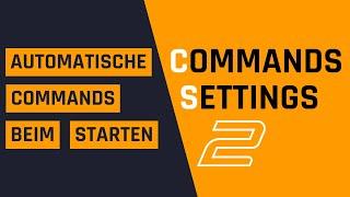 AUTOEXEC.cfg | AUTOMATISCHE Commands beim Starten | COMMANDS & SETTINGS | Tutorials | Deutsch | CS 2