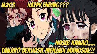 TANJIRO HAS BEEN A HUMAN BEING! KANAO'S FATE.. CAN IT BE CALLED HAPPY ENDING? - Kimetsu no Yaiba 203