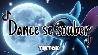 Dance se souber~{Tik Tok} 2024