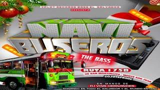 Navideño Busero Mix  Navi Buseros The Bass Ruta 175B  Dj Vins  Xplot Records Bass