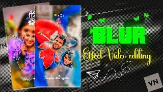 New blur Effect video editing||Lyrics video editing Tamil||Vn video editing Tamil