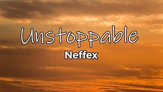 Neffex -  Unstoppable Lyrics