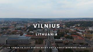 Vilnius | Lithuania | TV tower to city center rainy day's early morning flight | 4K 60 FPS