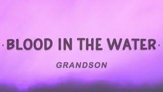 grandson - Blood // Water (Lyrics)