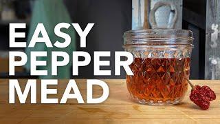 EASY Chili Pepper Mead recipe | Brew a fruity and spicy capsicumel honey wine | How to make mead!