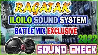 ILOILO SOUND SYSTEM BATTLE MIX EXCLUSIVE  RAGATAK ACTIVATED SOUND CHECK & LOCKDOWN COLLECTION 2022