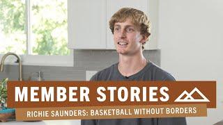 Richie Saunders: Basketball Without Borders | My Member Story