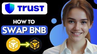 How to Swap BNB to BNB Smart Chain on Trust Wallet