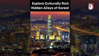 Discover The Unseen Side of Korea 