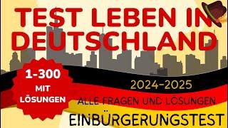 Einbürgerungstest - Test Leben in Deutschland - Fragen 1-300 - mit Lösungen