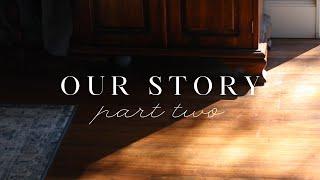 How God is Faithful | Our Story (Part Two)