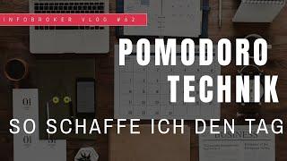 Wie ich mit der Pomodoro Technik meinen Arbeitstag optimal nutze | infobroker vlog 62