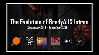 The Evolution of BradyAUS Intros