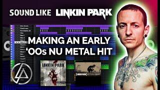 How To Sound Like LINKIN PARK | Producing ‘00s Nu Metal