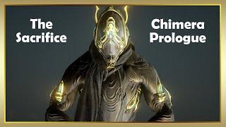 The Sacrifice & Chimera Prologue - Warframe