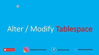 ALTER / MODIFY TABLESPACE | PART 2 | ORACLE ARCHITECTURE | RENAME | ADD /MODIFY DATAFILE | DROP