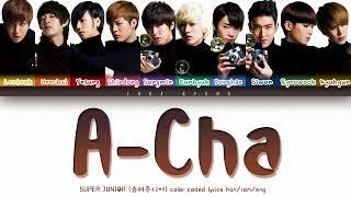 SUPER JUNIOR (슈퍼주니어) – A-Cha (Color Coded Lyrics HAN/ROM/ENG)