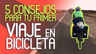 5 consejos para tu primer viaje en bicicleta