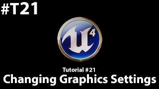 Unreal Engine 4 Tutorial - Changeable Graphics Options