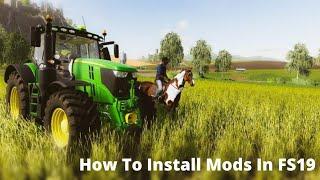 How To Install Mods In FS19 | Dfamily123321