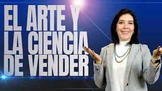 Ventas cómo Vender ARTE Y CIENCIA DE VENDER (Real) Vender más Estrategias de Ventas