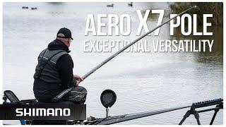 AERO X7 pole | Exceptional Versatility | SHIMANO POLES