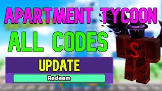 ALL Apartment Tycoon CODES | Roblox Apartment Tycoon Codes (July 2023)