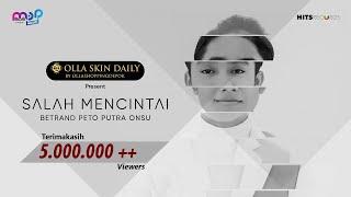 BETRAND PETO PUTRA ONSU - SALAH MENCINTAI ( Official Music Video )