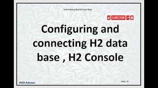 Step 21. Configuring and connecting H2 data base , H2 Console