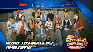 Road To Finale #5: OMG Crew | Dalat Best Dance Crew 2023