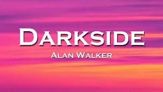 Alan Walker - Darkside (Lyrics) feat. Au/Ra, Tomine Harket